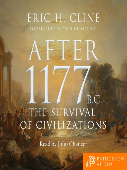 Title details for After 1177 B.C. by Eric H. Cline - Available